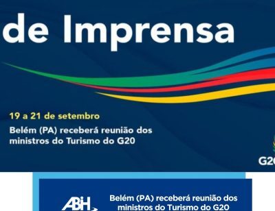 Belém (PA) receberá reunião dos ministros do Turismo do G20